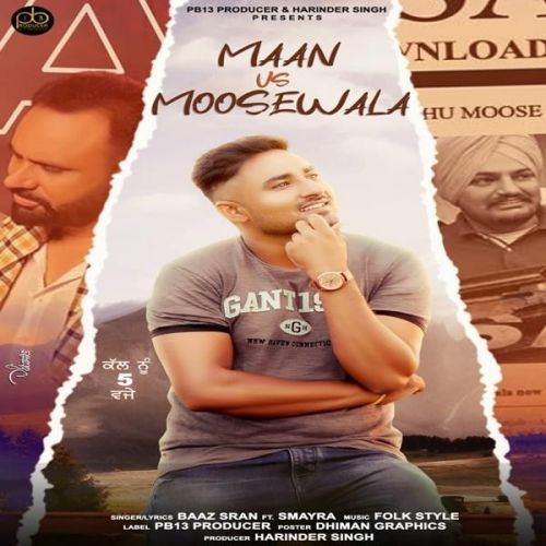 Maan Vs Moosewala Baaz Sran