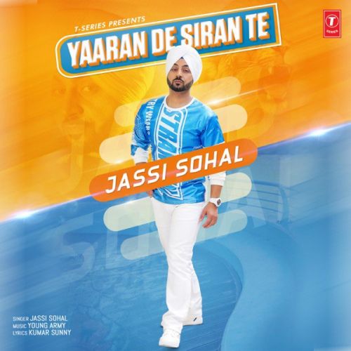 Yaaran De Siran Te Jassi Sohal