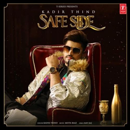 Safe Side Kadir Thind