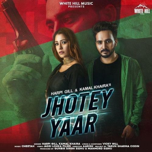 Jhotey Yaar Harpi Gill, Kamal Khaira