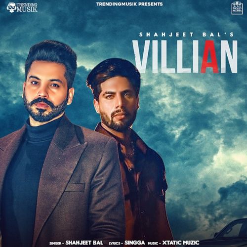 Villian Singga, Shahjeet Bal