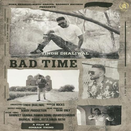 Bad Time Tindh Dhaliwal