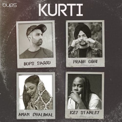 Kurti Aman Dhaliwal, Prabh Ubhi