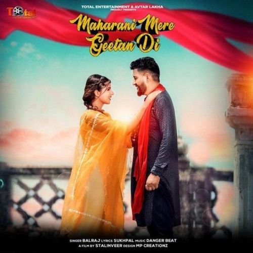 Maharani Mere Geetan Di Balraj
