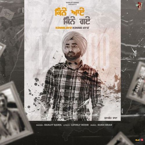 Kinne Aye Kinne Gye Ranjit Bawa