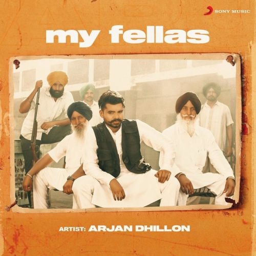 My Fellas Arjan Dhillon