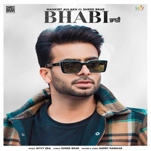 Bhabi Mankirt Aulakh, Shree Brar