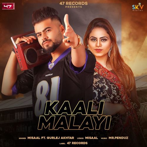 Kaali Malayi Gurlez Akhtar, Misaal