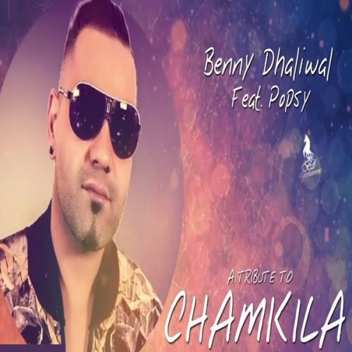 Tribute To Chamkila Benny Dhaliwal