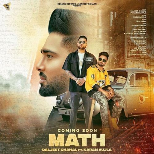Math Karan Aujla, Daljeet Chahal