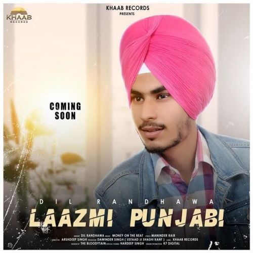 Laazmi Punjabi Dil Randhawa