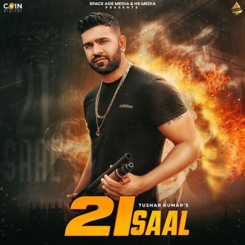21 Saal Sucha Yaar, Tushar Kumar