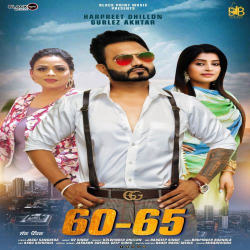60-65 Gurlej Akhtar, Harpreet Dhillon