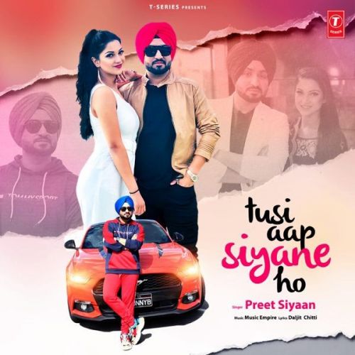 Tusi Aap Siyane Ho Preet Siyaan
