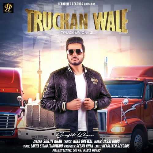 Truckan Wale Surjit Khan