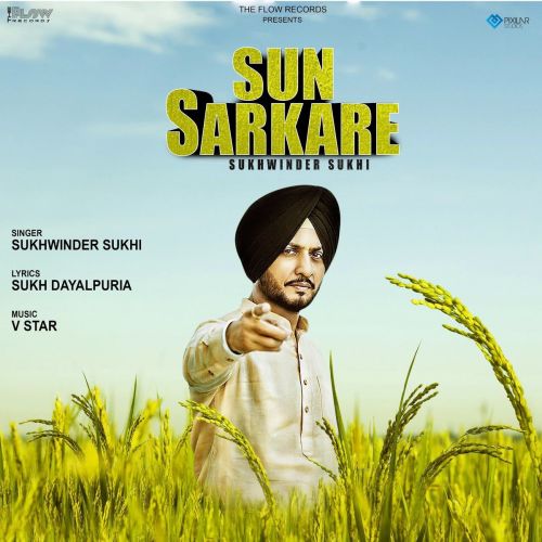 Sun Sarkare Sukhwinder Sukhi