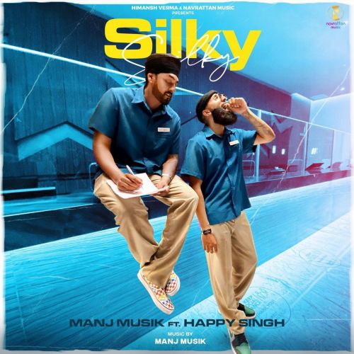 Silky Silky Happy Singh, Manj Musik