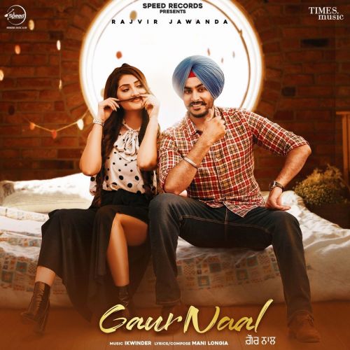 Gaur Naal Rajvir Jawanda