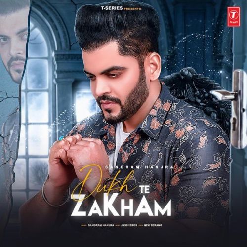 Dukh Te Zakham Sangram Hanjra