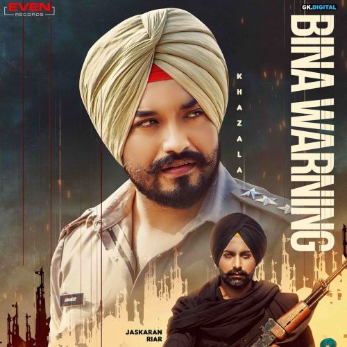 Bina Warning Jaskaran Riar, Khazala