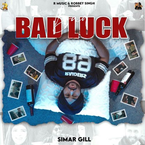 Bad Luck Simar Gill