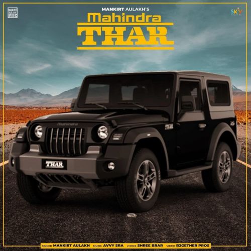 Mahindra Thar Mankirt Aulakh, Shree Brar
