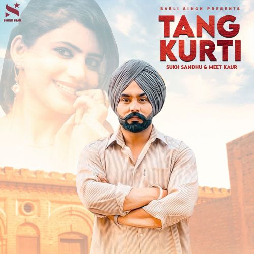 Tang Kurti Sukh Sandhu, Meet Kaur