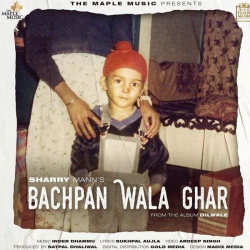 Bachpan Wala Ghar Sharry Mann
