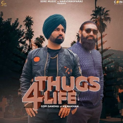 Thugs 4 Life Ks Makhan, Gopi Sandhu