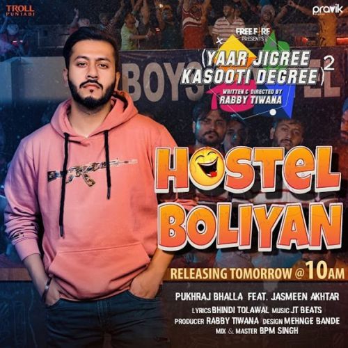 Hostel Bolyian Jasmeen Akhtar, Pukhraj Bhalla