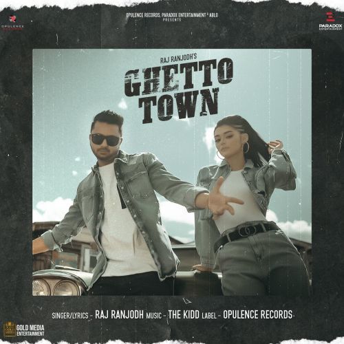 Ghetto Town Raj Ranjodh