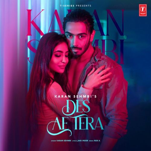 Des Ae Tera Karan Sehmbi