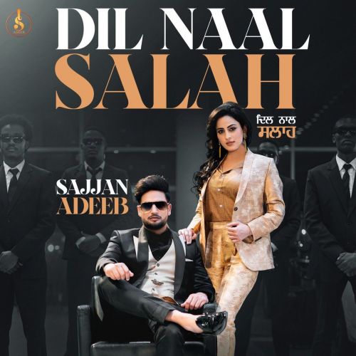 Dil Naal Salah Gurlej Akhtar, Sajjan Adeeb