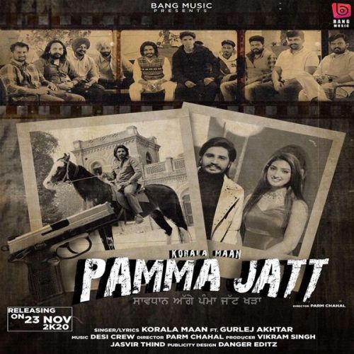 Pamma Jatt Gurlej Akhtar, Korala Maan