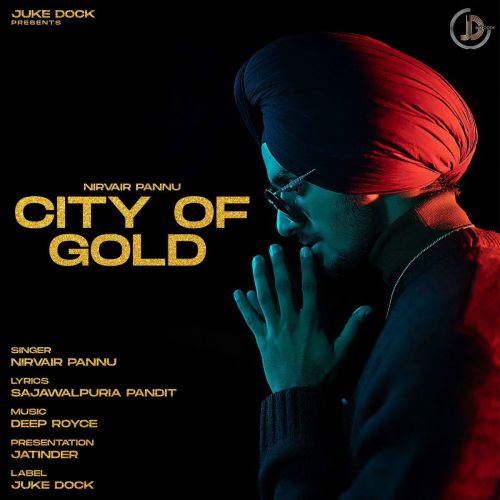 City Of Gold Nirvair Pannu