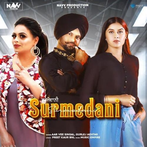 Surmedani Gurlej Akhtar, Aar Vee Singal
