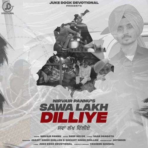 Sawa Lakh Dilliye Nirvair Pannu