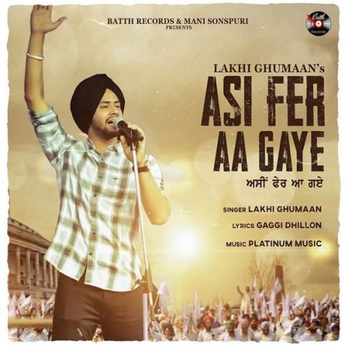 Asi Fer Aa Gye Lakhi Ghumaan