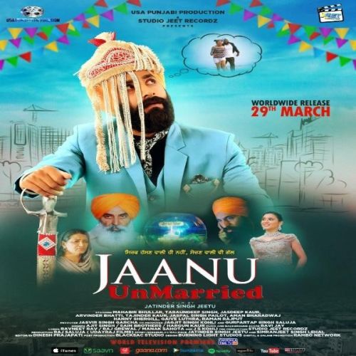 Jaanu Unmarried Title Track Ajit Singh