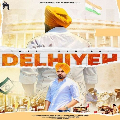 Delhiye Royal Maan, Jassi Banipal