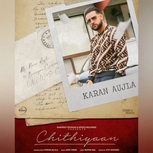 Chithiyaan Full Karan Aujla