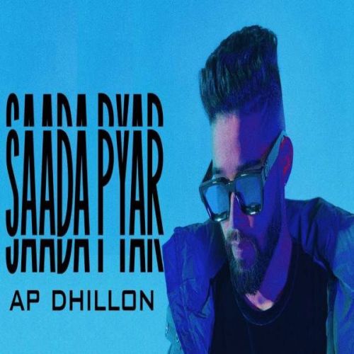 Saada Pyar AP Dhillon
