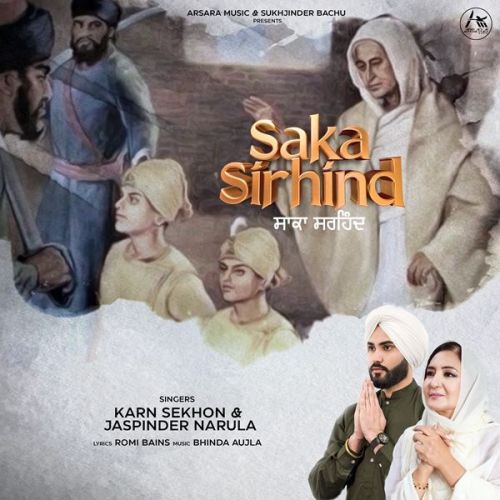 Saka Sirhind Jaspinder Narula, Karn Sekhon