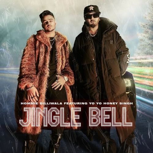 Jingle Bell Yo Yo Honey Singh, Hommie Dilliwala