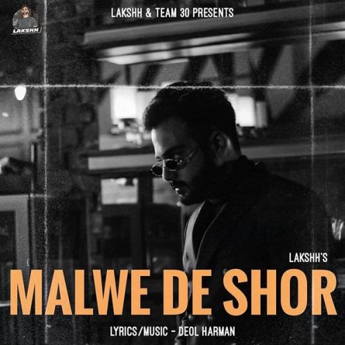 Malwe De Shor Lakshh