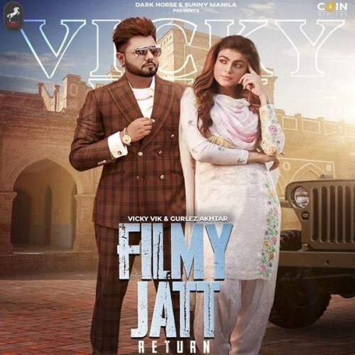 Filmy Jatt Return Gurlez Akhtar, Vicky Vik