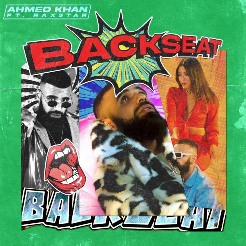 Backseat Raxstar, Ahmed Khan