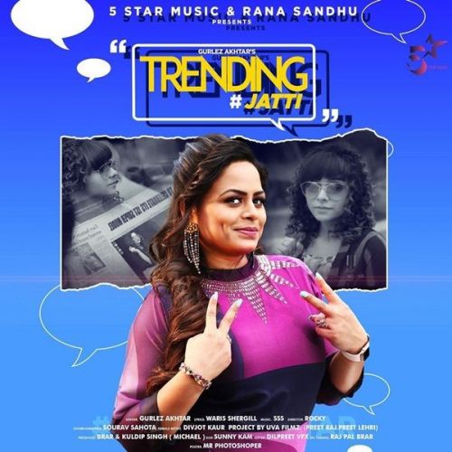 Trending Jatti Gurlez Akhtar