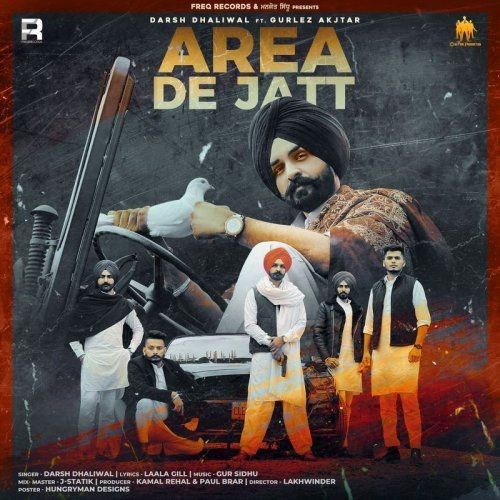 Area De Jatt Gurlez Akhtar, Darsh Dhaliwal