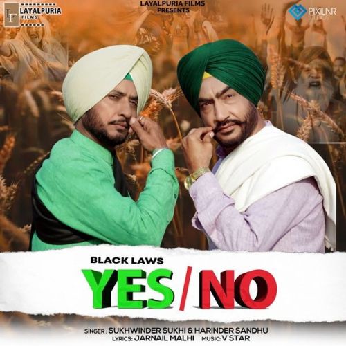 Black Laws Yes No Sukhwinder Sukhi, Harinder Sandhu